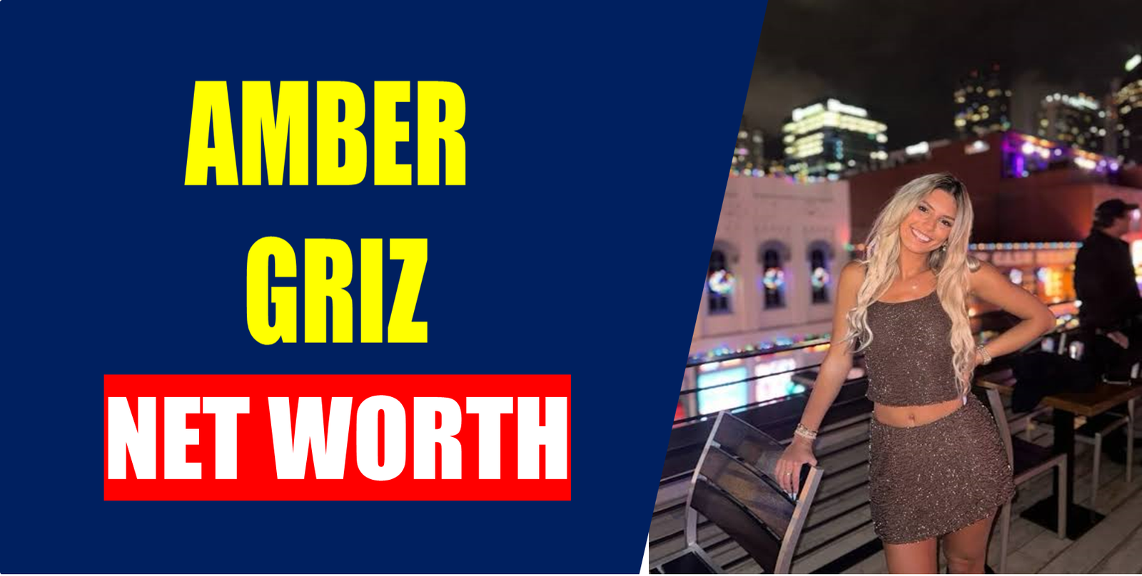 Amber Griz Net Worth